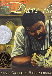 Dave the Potter: Artist, Poet, Slave (Bryan Collier)