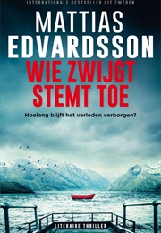 Wie Zwijgt Stemt Toe (Mattias Edvardsson)