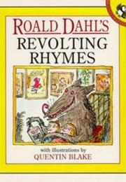 Revolting Rhymes (Dahl, Roald)