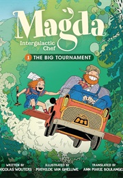Magda, Intergalactic Chef, Vol. 1: The Big Tournament (Nicolas Wouters)