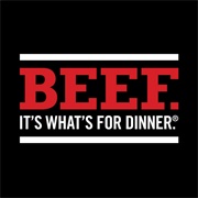 Beef - It's What's for Dinner