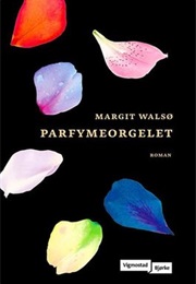 Parfymeorgelet (Margit Walsø)
