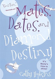 Mates, Dates and Diamond Destiny (Cathy Hopkins)