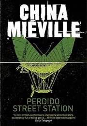 Perdido Street Station (China Miéville)