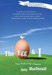 The Egg and I (Betty MacDonald)
