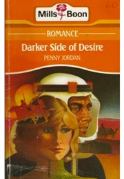 Darker Side of Desire (Penny Jordan)