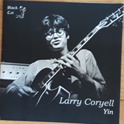 Larry Coryell - Yin