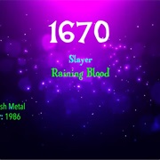 #7719 Raining Blood by Slayer