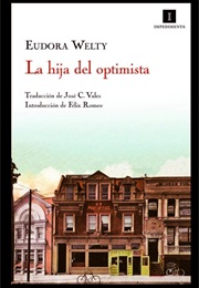 La Hija Del Optimista (Eudora Welty)