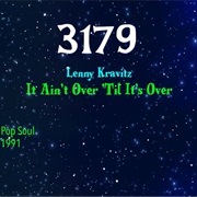 #8192 It Ain't Over Til It's Over by Lenny Kravitz
