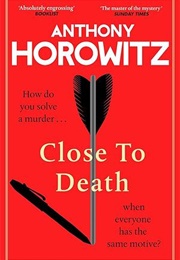 Close to Death (Anthony Horowitz)