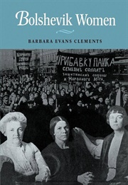 Bolshevik Women (Barbara Evans Clements)