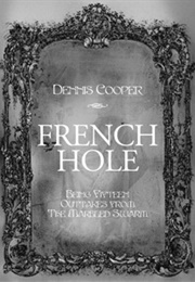 French Hole (Dennis Cooper)