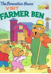 The Berenstain Bears Visit Farmer Ben (Stan & Jan Berenstain)