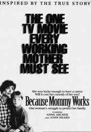 Because Mommy Works (1994)