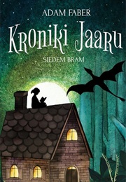 Kroniki Jaaru. Siedem Bram (Adam Faber)
