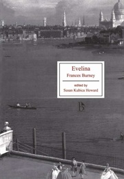 Evelina, Or, a Young Lady's Entrance Into the World (Frances Burney)