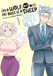 I'm a Wolf, but My Boss Is a Sheep!, Vol. 1 (Shino Shimizu)