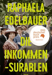 Die Inkommensurablen (Raphaela Edelbauer)