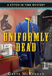 Uniformly Dead (Greta McKennan)