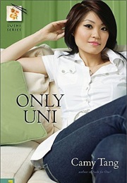 Only Uni (Camy Tang)