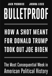 Bulletproof (Jack Posobiec & Joshua Lisec)