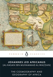 The Cosmography and Geography of Africa (Johannes Leo Africanus)