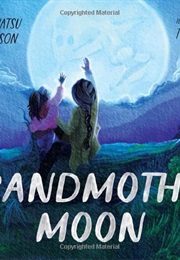 Grandmother Moon (Wunneanatsu Lamb-Cason)
