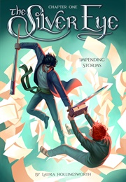 The Silver Eye (Laura Hollingsworth)