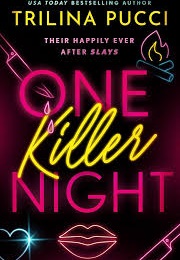 One Killer Night (Trilina Pucci)