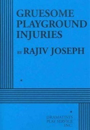 Gruesome Playground Injuries (Joseph, Rajiv)