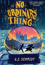 No Ordinary Thing (G.Z. Schmidt)