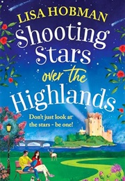 Shooting Stars Over the Highlands (Lisa Hobman)