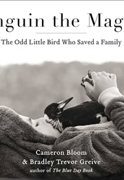 Penguin the Magpie: The Odd Little Bird Who Saved a Family (Cameron Bloom)