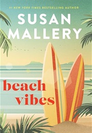 Beach Vibes (Susan Mallery)