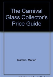Carnival Glass Collector's Price Guide (Klamkin)