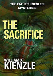 The Sacrifice (William X. Kienzle)