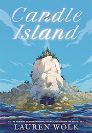 Candle Island (Lauren Wolk)