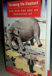 Throwing the Elephant (Stanley Bing)