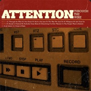 Attention - Through the Wire
