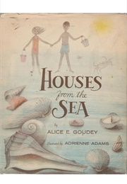 House From the Sea (Alice E. Goudey       Ill. Adrienne Adams)