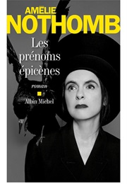 Les Prénoms Épicènes (Amélie Nothomb)