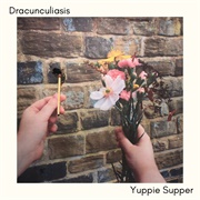 Yuppie Supper - Dracunculiasis