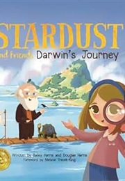 Stardust and Friends Darwin's Journey (Harris)