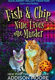 Nine Lives, One Murder (Addison Moore)