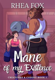Mane of My Existence (Rhea Fox)