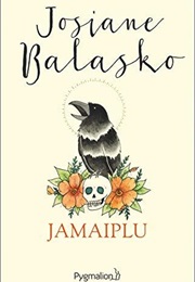 Jamaiplu (Josiane Balasko)