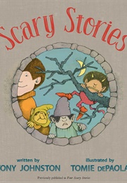 Scary Stories (Tony Johnston)