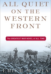 All Quiet on the Western Front (Erich Maria Remarque)