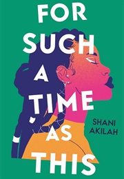 For Such a Time as This (Shani Akilah)